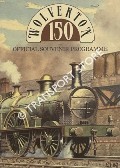 Wolverton 150 - Official Souvenir Programme by CHAMBERS, Val & KITCHEN, Roger